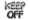 Keep off