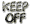 Keep off